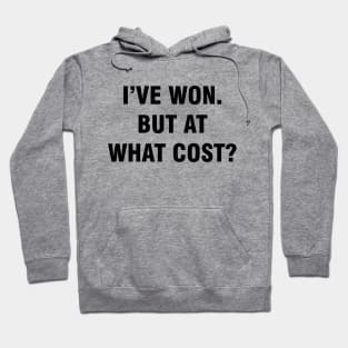 I've Won Hoodie